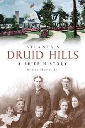 Book cover of Atlanta's Druid Hills by Robert Hartle Jr.