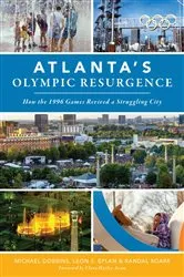 Book cover of Atlanta’s Olympic Resurgence by Michael Dobbins