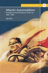 Book cover of Atlantic Automobilism by Gijs Mom