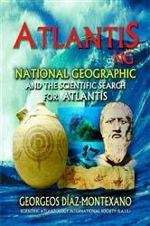 Book cover of ATLANTIS . NG National Geographic and the scientific search for Atlantis by Georgeos Díaz-Montexano