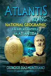 Book cover of ATLANTIS RISING National Geographic e a busca científica da Atlântida by Georgeos Díaz-Montexano