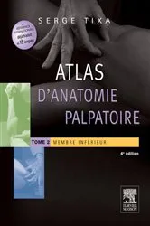 Book cover of Atlas d'anatomie palpatoire. Tome 2 : Membre inférieur (4th ed.) by Unknown
