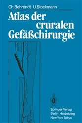 Book cover of Atlas der cruralen GefÃ¤ÃŸchirurgie by Christina Behrendt