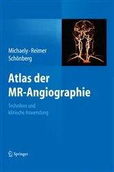 Book cover of Atlas der MR-Angiographie by Henrik J. Michaely