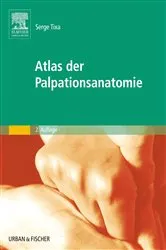 Book cover of Atlas der Palpationsanatomie (2nd ed.) by Serge Tixa