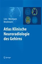 Book cover of Atlas Klinische Neuroradiologie des Gehirns by Jennifer Linn