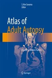 Book cover of Atlas of Adult Autopsy by S. Kim Suvarna