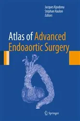 Book cover of Atlas of Advanced Endoaortic Surgery by Jacques Kpodonu