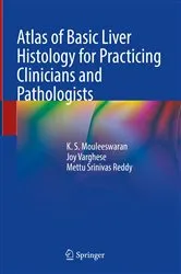 Book cover of Atlas of Basic Liver Histology for Practicing Clinicians and Pathologists by K. S. Mouleeswaran