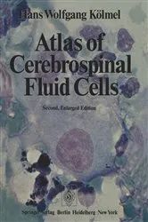Book cover of Atlas of Cerebrospinal Fluid Cells (2nd ed.) by H.W. Kölmel