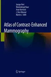 Book cover of Atlas of Contrast-Enhanced Mammography by Jacopo Nori