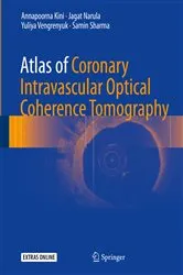 Book cover of Atlas of Coronary Intravascular Optical Coherence Tomography by Annapoorna Kini