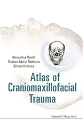 Book cover of Atlas Of Craniomaxillofacial Trauma by Simon Holmes