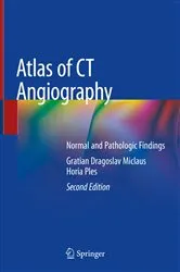 Book cover of Atlas of CT Angiography (2nd ed.) by Gratian Dragoslav Miclaus