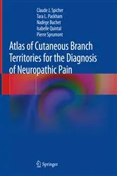 Book cover of Atlas of Cutaneous Branch Territories for the Diagnosis of Neuropathic Pain by Claude J. Spicher