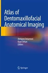 Book cover of Atlas of Dentomaxillofacial Anatomical Imaging by Antigoni Delantoni
