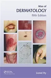 Book cover of Atlas of Dermatology, Fifth Edition (5th ed.) by Lionel Fry