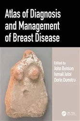 Book cover of Atlas of Diagnosis and Management of Breast Disease by John Benson