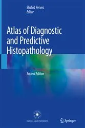 Book cover of Atlas of Diagnostic and Predictive Histopathology (2nd ed.) by Shahid Pervez