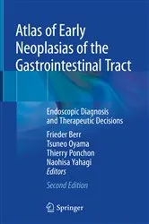 Book cover of Atlas of Early Neoplasias of the Gastrointestinal Tract (2nd ed.) by Frieder Berr