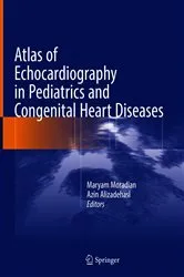 Book cover of Atlas of Echocardiography in Pediatrics and Congenital Heart Diseases by Maryam Moradian
