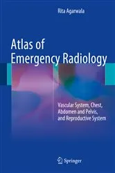 Book cover of Atlas of Emergency Radiology by Rita Agarwala