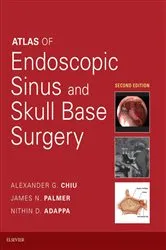 Book cover of Atlas of Endoscopic Sinus and Skull Base Surgery E-Book (2nd ed.) by Nithin D Adappa MD