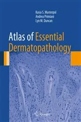 Book cover of Atlas of Essential Dermatopathology by Kasia S. Masterpol