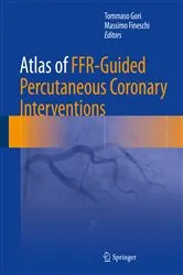 Book cover of Atlas of FFR-Guided Percutaneous Coronary Interventions by Tommaso Gori
