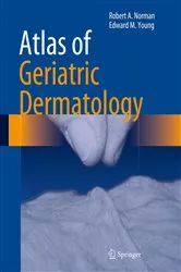 Book cover of Atlas of Geriatric Dermatology by Unknown