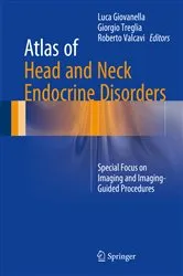 Book cover of Atlas of Head and Neck Endocrine Disorders by Luca Giovanella