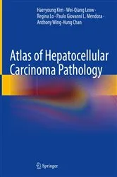 Book cover of Atlas of Hepatocellular Carcinoma Pathology by Haeryoung Kim