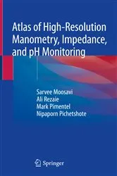 Book cover of Atlas of High-Resolution Manometry, Impedance, and pH Monitoring by Sarvee Moosavi