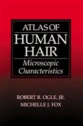 Book cover of Atlas of Human Hair by Robert R. Ogle Jr.