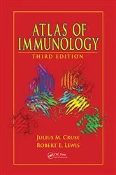 Book cover of Atlas of Immunology (3rd ed.) by Julius M. Cruse MD PhD
