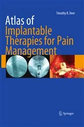 Book cover of Atlas of Implantable Therapies for Pain Management by Timothy R Deer