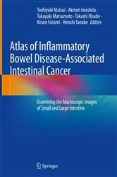 Book cover of Atlas of Inflammatory Bowel Disease-Associated Intestinal Cancer by Toshiyuki Matsui