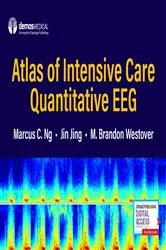 Book cover of Atlas of Intensive Care Quantitative EEG by Marcus C. Ng