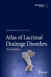 Book cover of Atlas of Lacrimal Drainage Disorders (2nd ed.) by Mohammad Javed Ali
