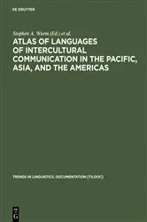 Book cover of Atlas of Languages of Intercultural Communication in the Pacific, Asia, and the Americas by Stephen A. Wurm