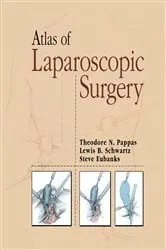 Book cover of Atlas of Laparoscopic Surgery by Theodore Pappas
