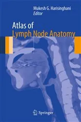 Book cover of Atlas of Lymph Node Anatomy by Mukesh G. Harisinghani