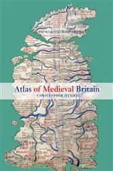 Book cover of Atlas of Medieval Britain by Christopher Daniell