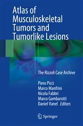 Book cover of Atlas of Musculoskeletal Tumors and Tumorlike Lesions by Piero Picci