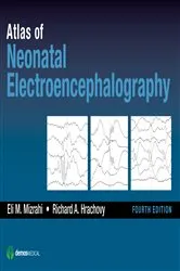 Book cover of Atlas of Neonatal Electroencephalography, Fourth Edition (4th ed.) by Richard A. Hrachovy