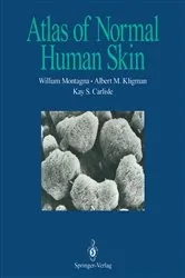Book cover of Atlas of Normal Human Skin by William Montagna