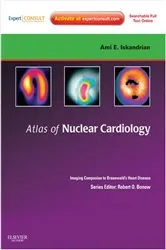 Book cover of Atlas of Nuclear Cardiology: Imaging Companion to Braunwald's Heart Disease E-Book by Iskandrian MD, MACC, FAHA, FASNC, Ami E.