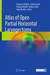 Book cover of Atlas of Open Partial Horizontal Laryngectomy by Francesco Mattioli