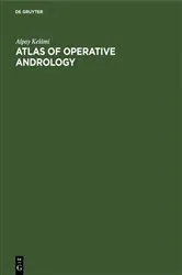 Book cover of Atlas of Operative Andrology by Alpay Kelâmi