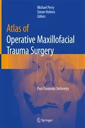 Book cover of Atlas of Operative Maxillofacial Trauma Surgery by Michael Perry